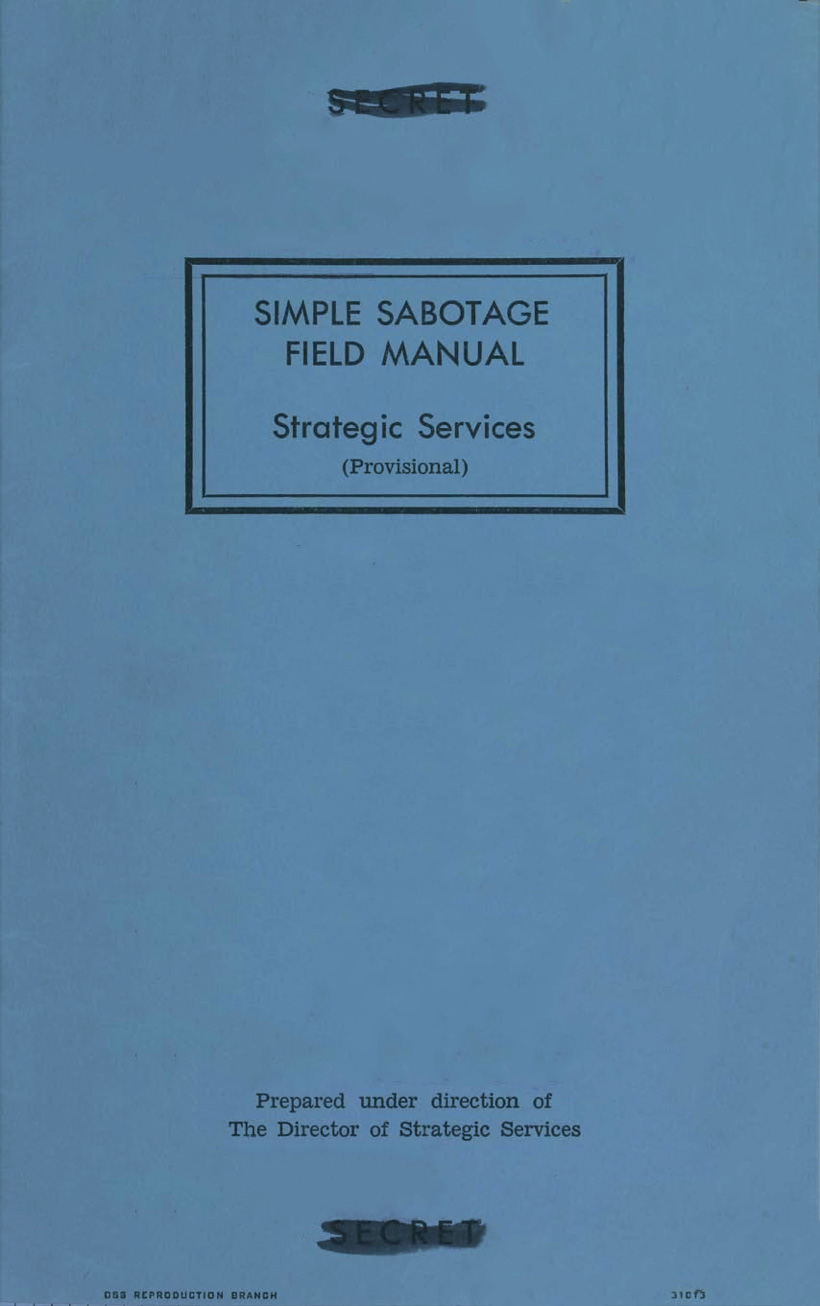 Simple Sabotage Field Manual - United States. Office of Strategic Services
